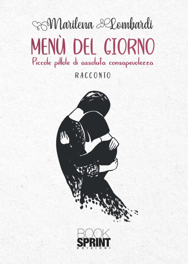Libro Menù del giorno di Marilena Lombardi - ean 9788824977173 - BooksprintEdizioni