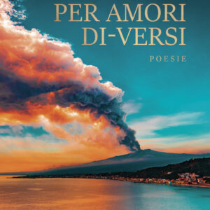 Libro Per amori di-versi di Orsola Gigliotti - ean 9788824977258 - BooksprintEdizioni