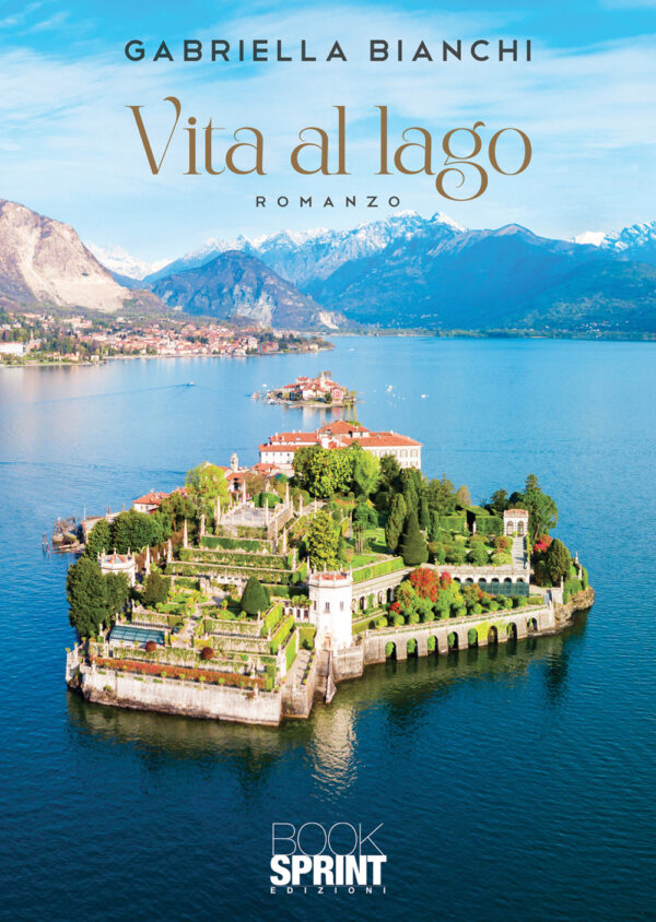 Libro Vita al lago di Gabriella Bianchi - ean 9788824977470 - BooksprintEdizioni