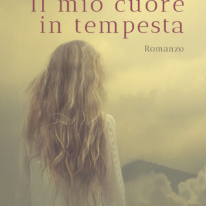 Libro mio cuore in tempesta di Giulia Rana - ean 9788824977494 - BooksprintEdizioni