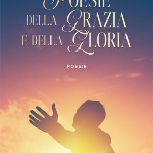 Libro Poesie della Grazia e della Gloria di Wagner Cacciapuoti - ean 9788824977531 - BooksprintEdizioni