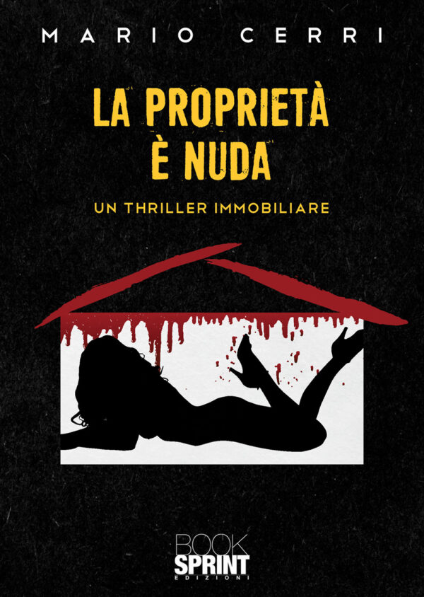 Libro proprietà è nuda di Mario Cerri - ean 9788824977753 - BooksprintEdizioni