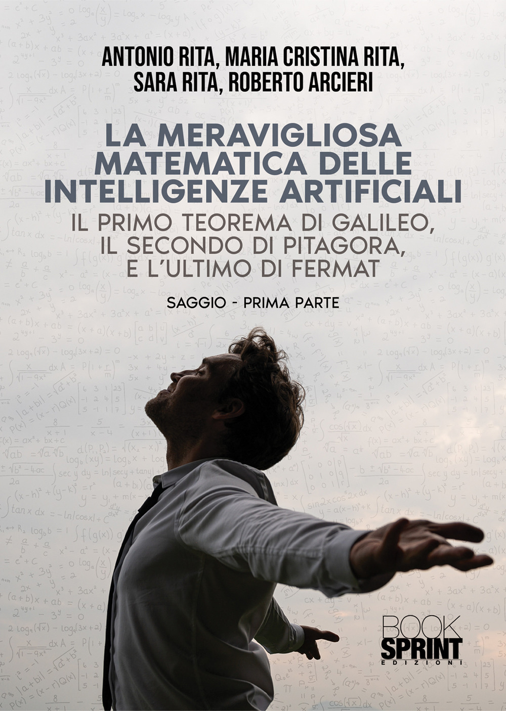Libro meravigliosa matematica delle intelligenze artificiali di Antonio Rita - ean 9788824977784 - BooksprintEdizioni