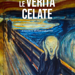 Libro verità celate di Celeste Travaino - ean 9788824977876 - BooksprintEdizioni