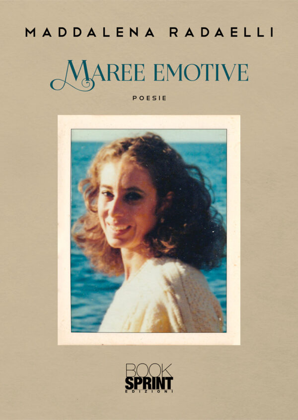 Libro Maree emotive di Maddalena Radaelli - ean 9788824977890 - BooksprintEdizioni