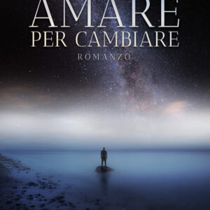 Libro Amare per cambiare di Jonathan Dolci - ean 9788824977951 - BooksprintEdizioni