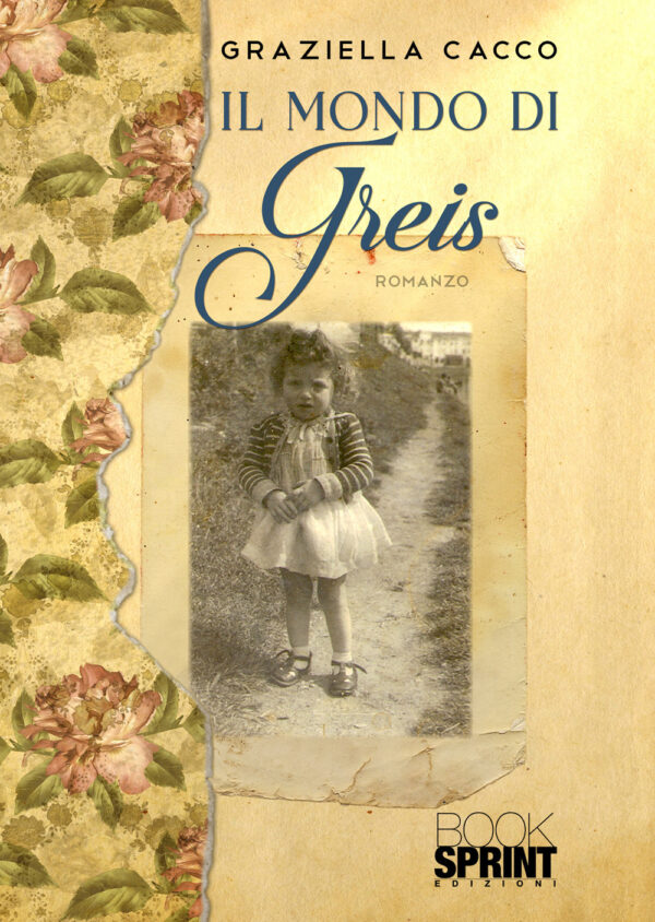 Libro mondo di Greis di Graziella Cacco - ean 9788824977968 - BooksprintEdizioni