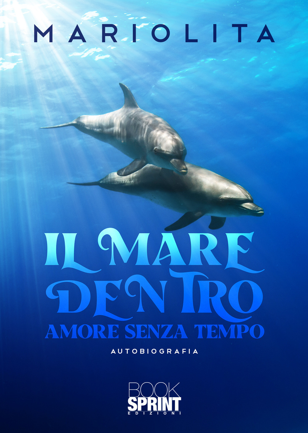Libro mare dentro di Mariolita - ean 9788824977999 - BooksprintEdizioni