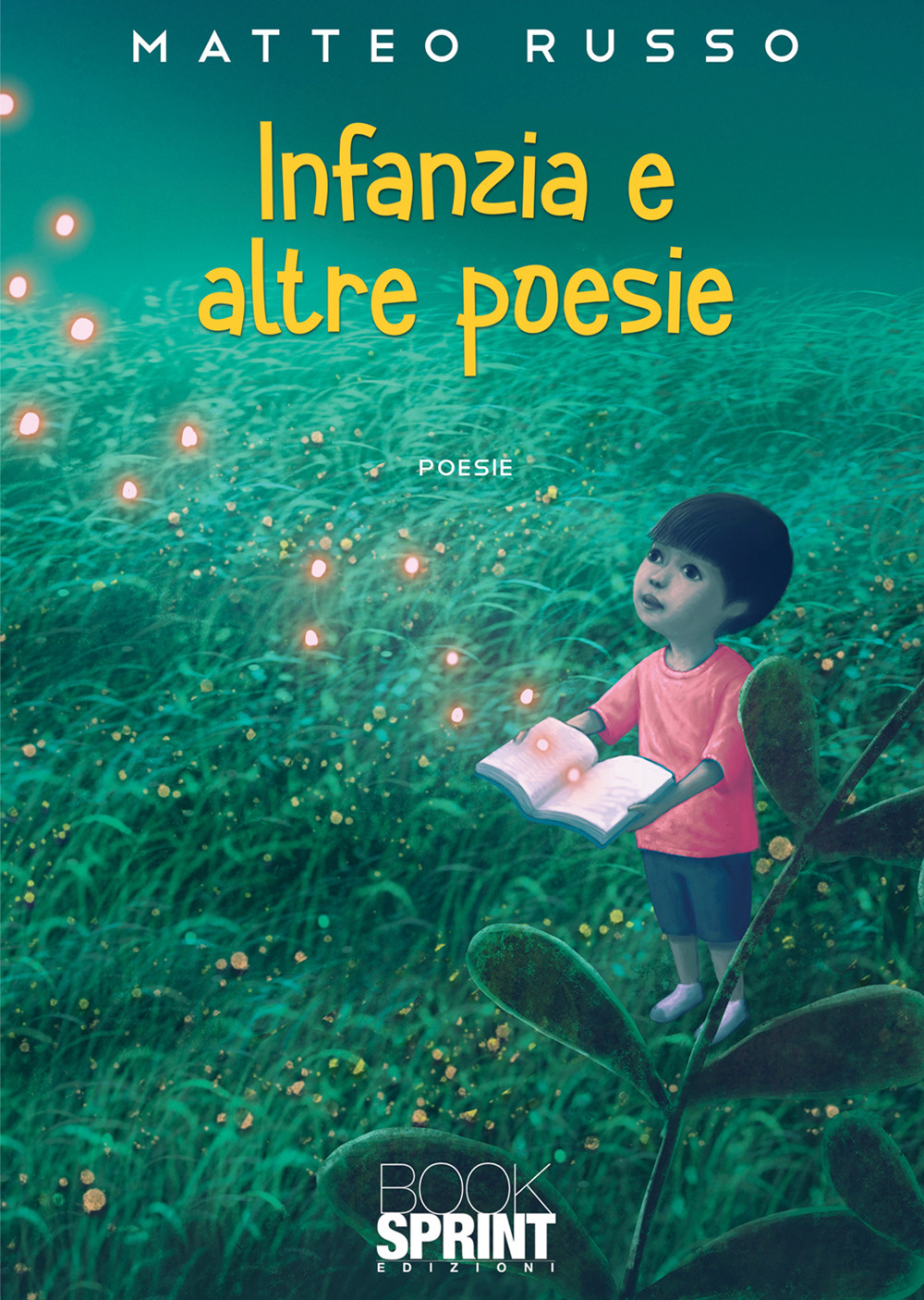 Libro Infanzia e altre poesie di Matteo Russo - ean 9788824978057 - BooksprintEdizioni