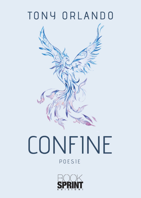 Libro Confine di Tony Orlando - ean 9788824978217 - BooksprintEdizioni