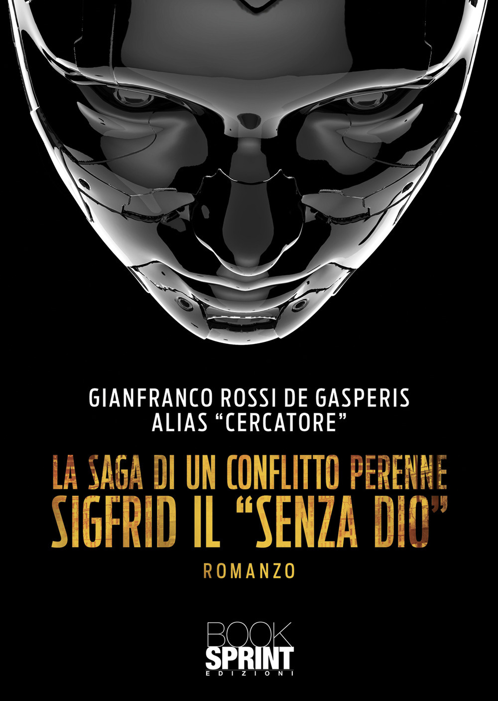Libro saga di un conflitto perenne di Gianfranco Rossi de Gasperis - ean 9788824978231 - BooksprintEdizioni