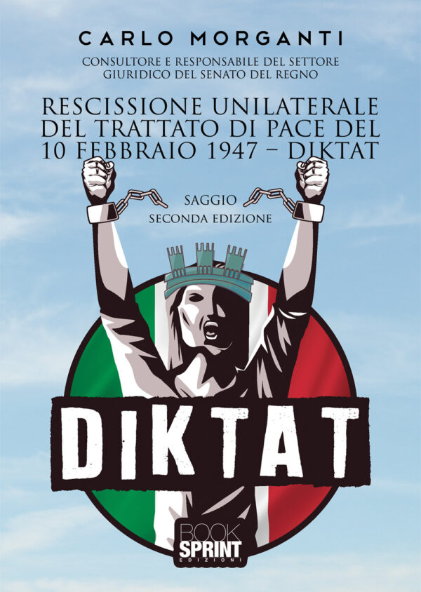 Libro Rescissione unilaterale del trattato di pace del 10 febbraio 1947. Diktat di Carlo Morganti - ean 9788824978408 - BooksprintEdizioni