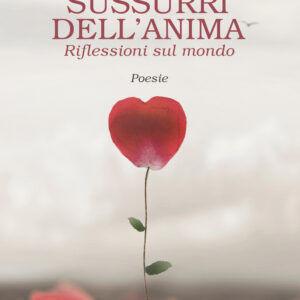 Libro Sussurri dell’anima di Michela De Martino - ean 9788824978538 - BooksprintEdizioni