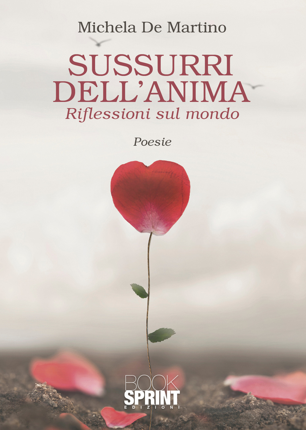 Libro Sussurri dell’anima di Michela De Martino - ean 9788824978538 - BooksprintEdizioni