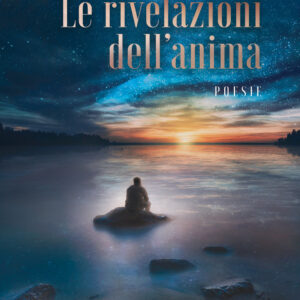 Libro rivelazioni dell’anima di Giulio Salamiti - ean 9788824978903 - BooksprintEdizioni
