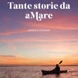 Libro Tante storie da aMare di Gianfranco Adinolfi - ean 9788824978910 - BooksprintEdizioni