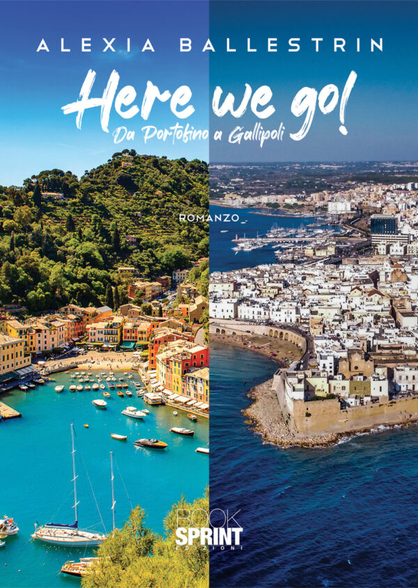 Libro Here we go! di Alexia Ballestrin - ean 9788824978958 - BooksprintEdizioni