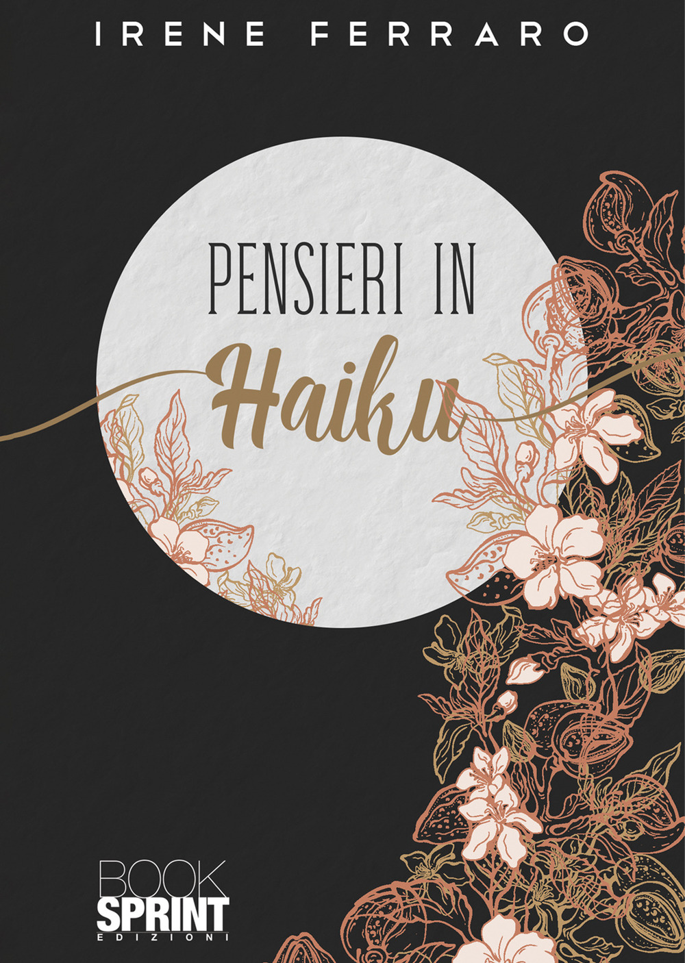 Libro Pensieri in Haiku di Irene Ferraro - ean 9788824978972 - BooksprintEdizioni