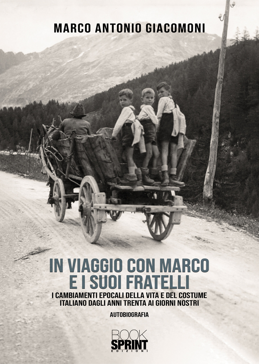 Libro In viaggio con Marco e i suoi fratelli di Marco Antonio Giacomoni - ean 9788824979016 - BooksprintEdizioni