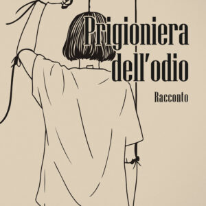 Libro Prigioniera dell’odio di Carla Sampaolo - ean 9788824979221 - BooksprintEdizioni
