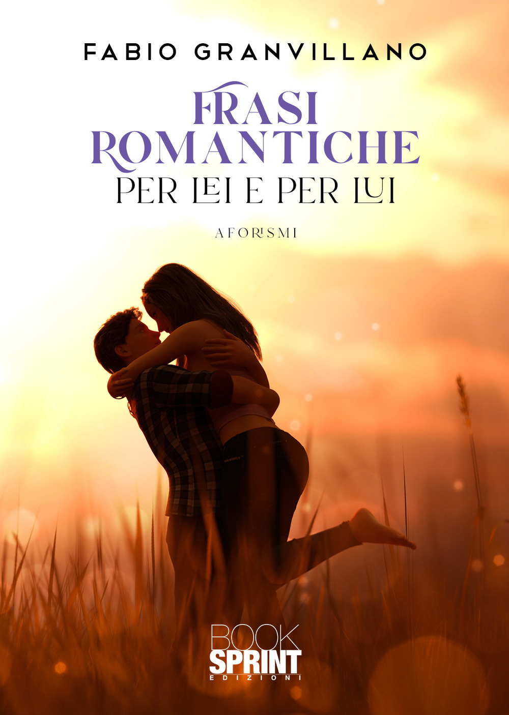Libro Frasi romantiche per Lei e per Lui di Fabio Granvillano - ean 9788824979320 - BooksprintEdizioni