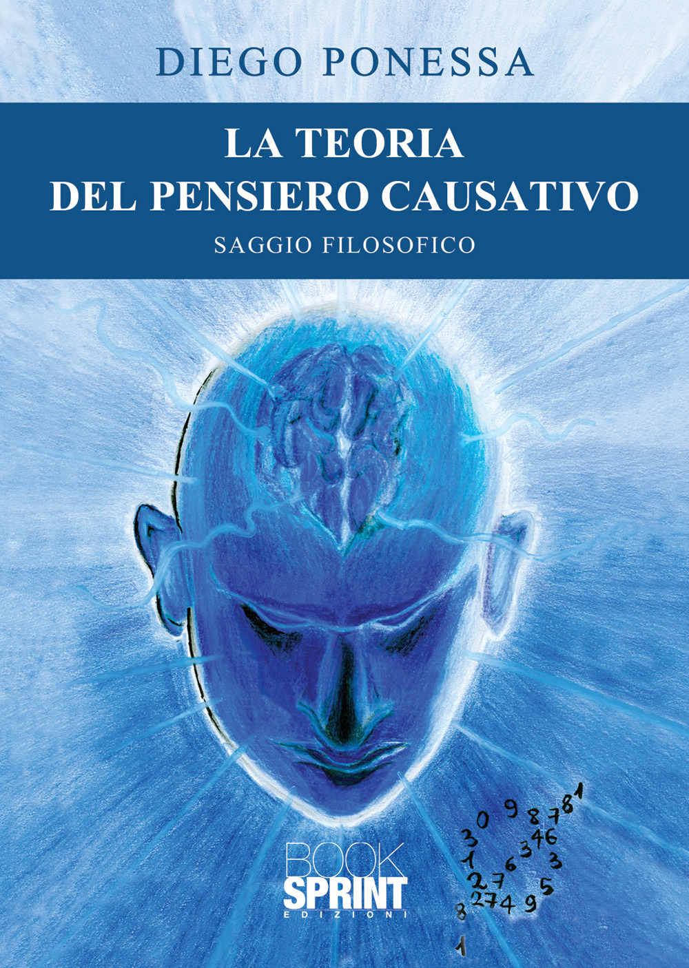 Libro teoria del pensiero causativo di Diego Ponessa - ean 9788824979429 - BooksprintEdizioni