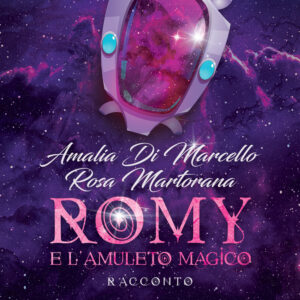 Libro Romy e l'amuleto magico di Amalia Di Marcello; Rosa Martorana - ean 9788824979450 - BooksprintEdizioni