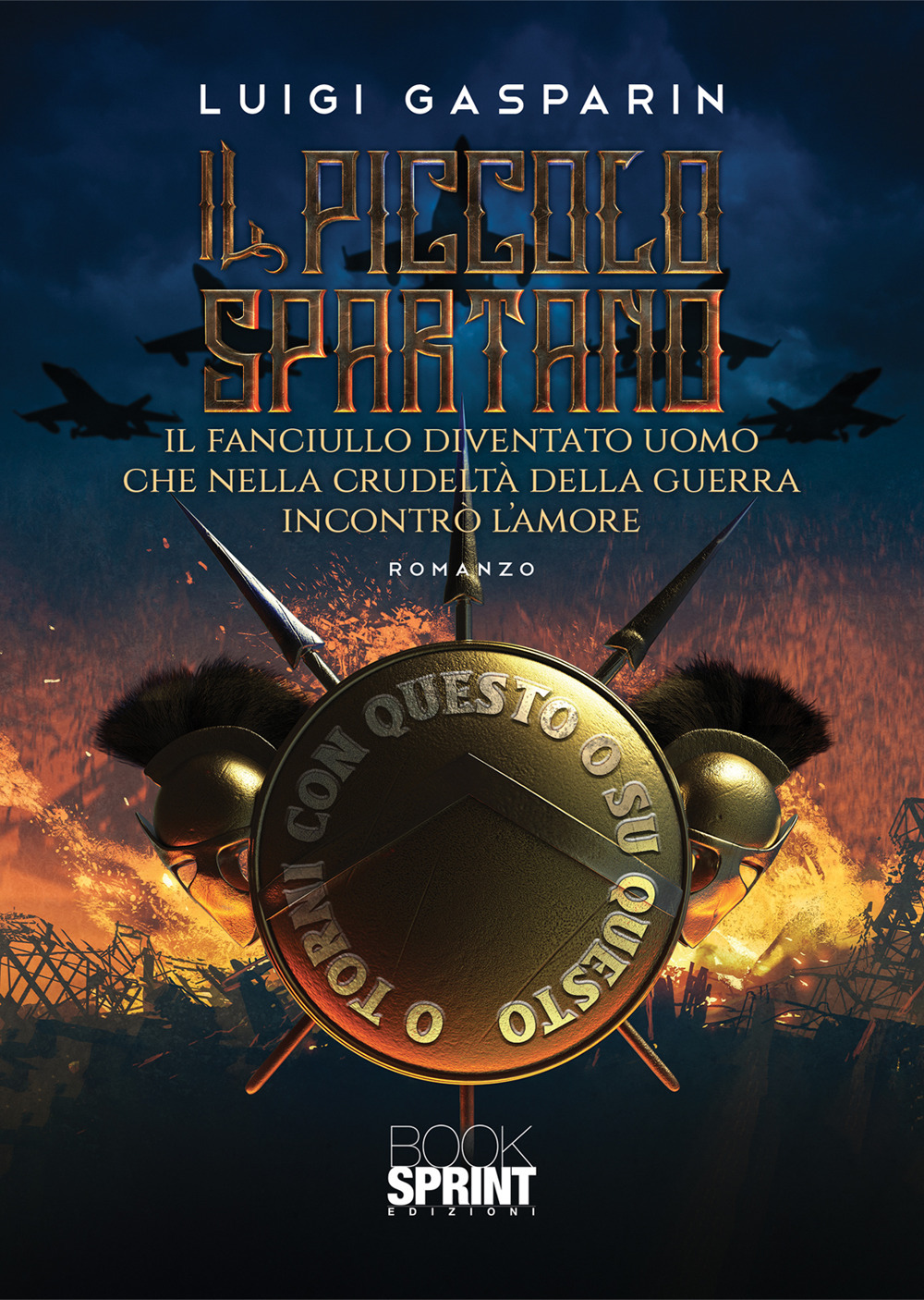 Libro piccolo spartano di Luigi Gasparin - ean 9788824979672 - BooksprintEdizioni