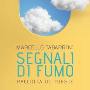 Libro Segnali di fumo di Marcello Tabarrini - ean 9788824979719 - BooksprintEdizioni