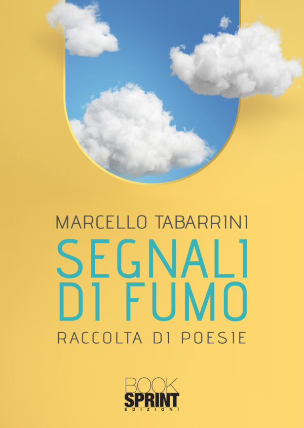 Libro Segnali di fumo di Marcello Tabarrini - ean 9788824979719 - BooksprintEdizioni