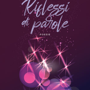 Libro Riflessi di parole di Clelia Di Giuseppe - ean 9788824979863 - BooksprintEdizioni