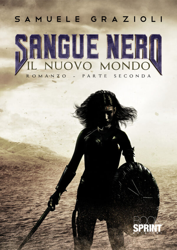 Libro Sangue Nero. Parte seconda di Samuele Grazioli - ean 9788824979900 - BooksprintEdizioni