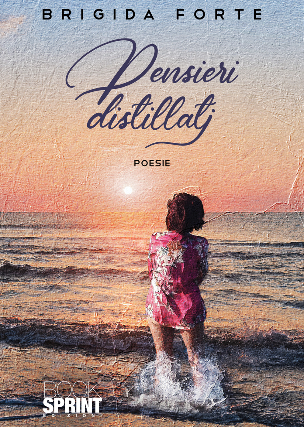 Libro Pensieri distillati di Brigida Forte - ean 9788824979924 - BooksprintEdizioni