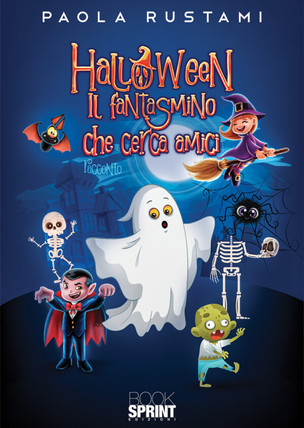 Libro Halloween. Il fantasmino che cerca amici di Paola Rustami - ean 9788824980135 - BooksprintEdizioni