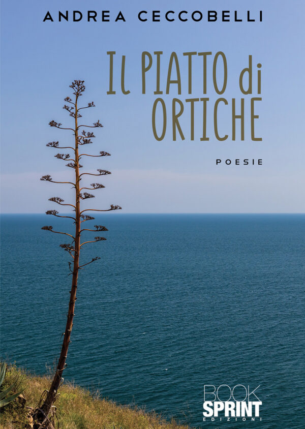 Libro piatto di ortiche di Andrea Ceccobelli - ean 9788824980180 - BooksprintEdizioni