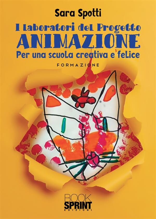 Libro laboratori del Progetto AnimAzione di Sara Spotti - ean 9788824984133 - BooksprintEdizioni
