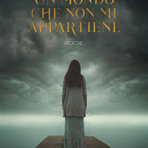 Libro mondo che non mi appartiene di Anna Monaco - ean 9788824992671 - BooksprintEdizioni