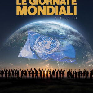 Libro Giornate Mondiali di Giordana Fauci - ean 9788824995337 - BooksprintEdizioni