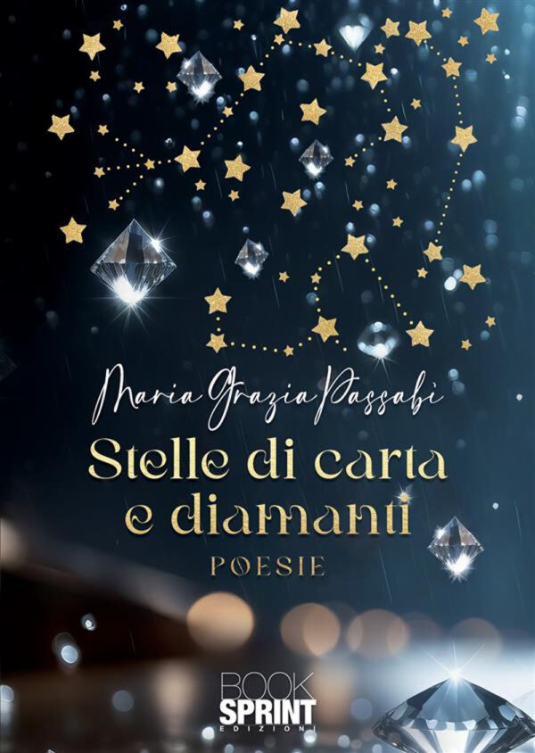 Libro Stelle di carta e diamanti di Maria Grazia Passabì - ean 9788824998628 - BooksprintEdizioni