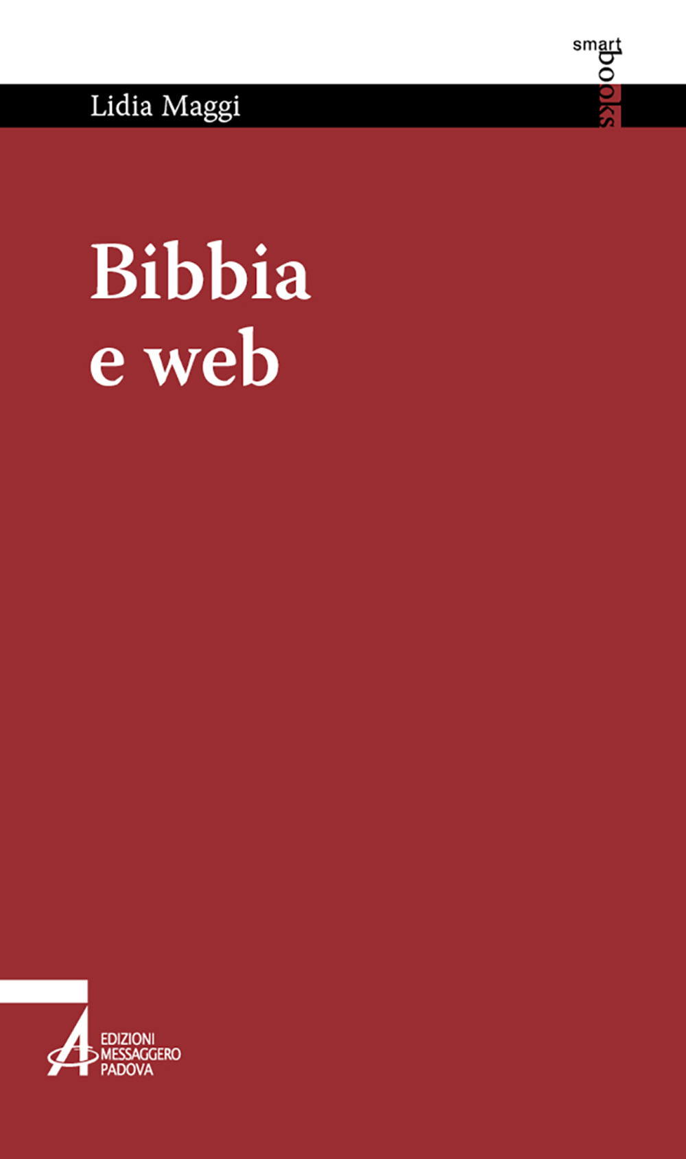 Libro Bibbia e web. Navigare nella vita di Lidia Maggi - ean 9788825041859 - EMP - Edizioni Messaggero Padova