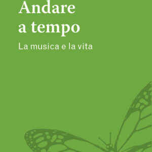 Libro Andare a tempo. La musica e la vita di Maria Teresa Palermo - ean 9788825046595 - EMP - Edizioni Messaggero Padova