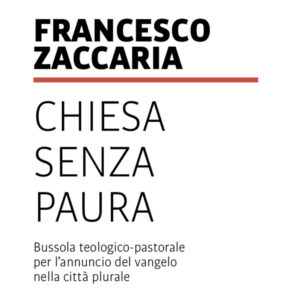 Libro Chiesa senza paura. Bussola teologico-pastorale per l'annuncio del Vangelo nella città plurale di Francesco Zaccaria - ean 9788825046991 - EMP - Edizioni Messaggero Padova