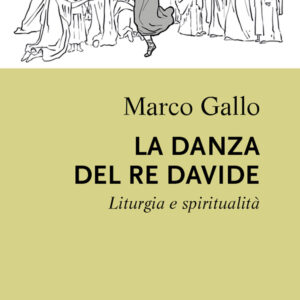 Libro danza del re Davide. Liturgia e spiritualità di Marco Gallo - ean 9788825047455 - EMP - Edizioni Messaggero Padova