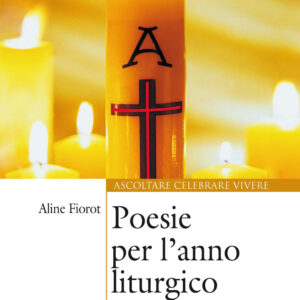 Libro Poesie per l'anno liturgico di Aline Fiorot - ean 9788825047912 - EMP - Edizioni Messaggero Padova