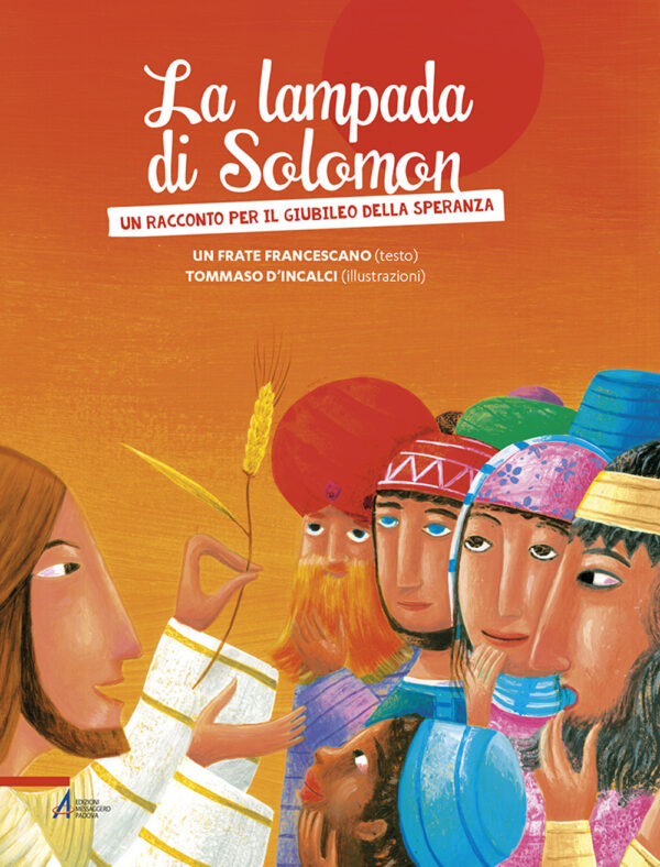 Libro lampada di Solomon. Un racconto per il giubileo della speranza di Fabio Scarsato - ean 9788825048780 - EMP - Edizioni Messaggero Padova