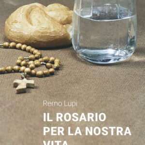 Libro Rosario per la nostra vita di Remo Lupi - ean 9788825050820 - EMP - Edizioni Messaggero Padova
