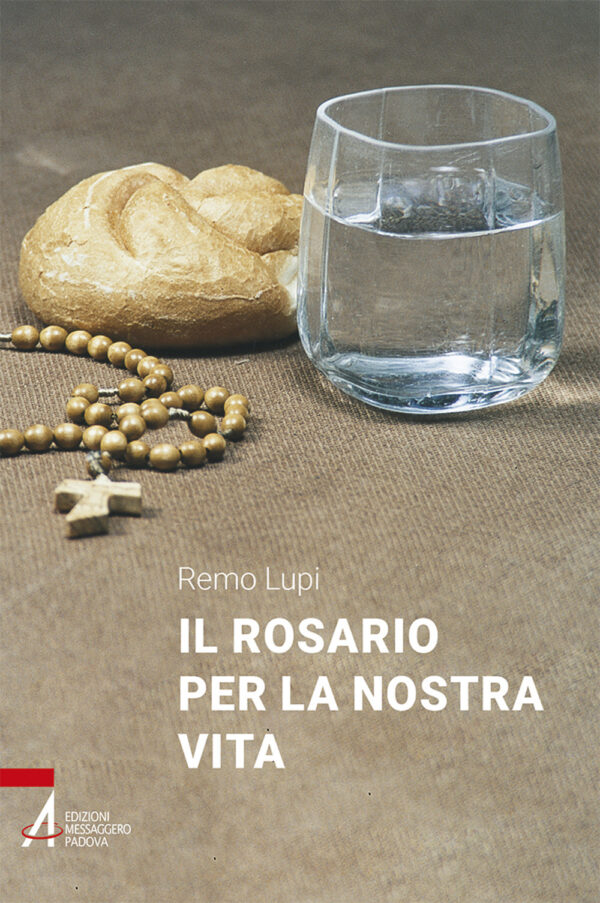 Libro Rosario per la nostra vita di Remo Lupi - ean 9788825050820 - EMP - Edizioni Messaggero Padova