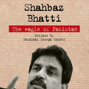 Libro Shahbaz Bhatti. The eagle of Pakistan di Paolo Affatato; Emmanuel Parvez - ean 9788825051889 - EMP - Edizioni Messaggero Padova