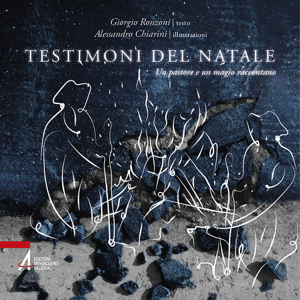 Libro Testimoni del Natale. Un pastore e un magio raccontano di Giorgio Ronzoni - ean 9788825052572 - EMP - Edizioni Messaggero Padova