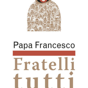 Libro Fratelli tutti. Lettera Enciclica sulla fraternità e l'amicizia sociale di Francesco (Jorge Mario Bergoglio) - ean 9788825052947 - EMP - Edizioni Messaggero Padova